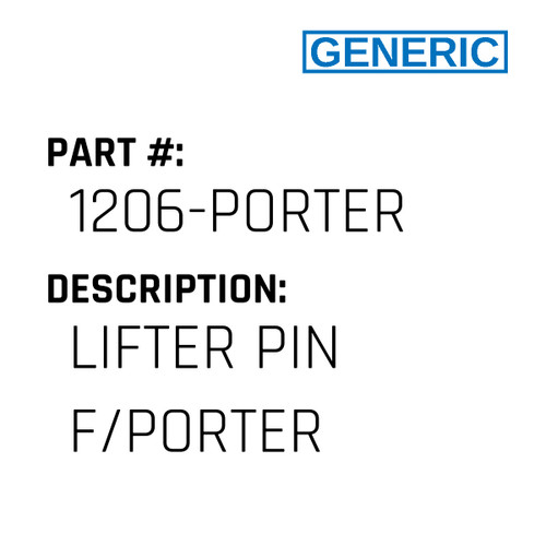 Lifter Pin F/Porter - Generic #1206-PORTER