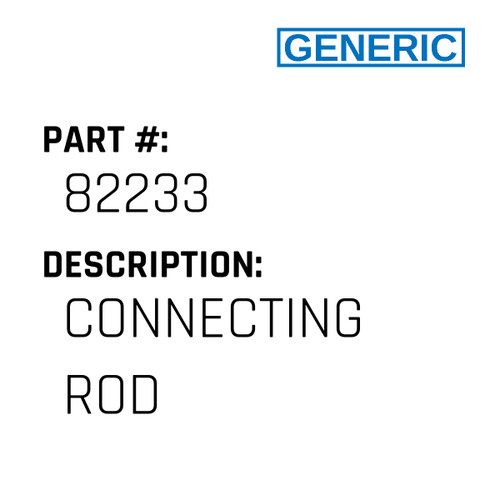 Connecting Rod - Generic #82233