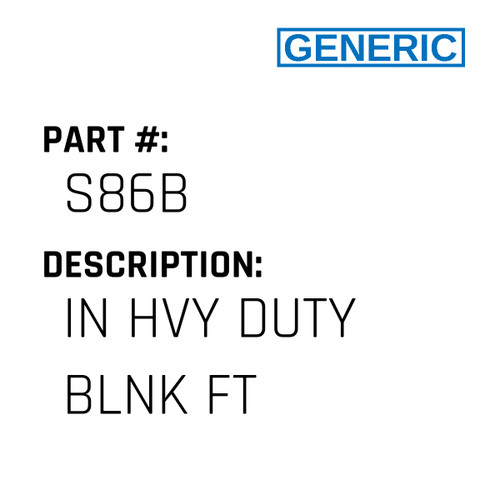 In Hvy Duty Blnk Ft - Generic #S86B