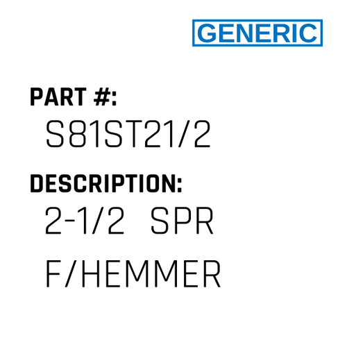 2-1/2  Spr F/Hemmer - Generic #S81ST21/2