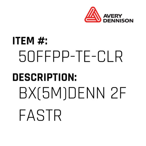Bx(5M)Denn 2F Fastr - Avery-Dennison #50FFPP-TE-CLR