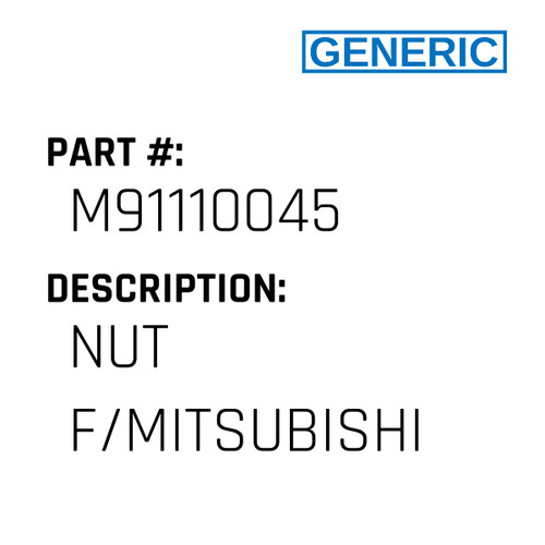 Nut F/Mitsubishi - Generic #M91110045