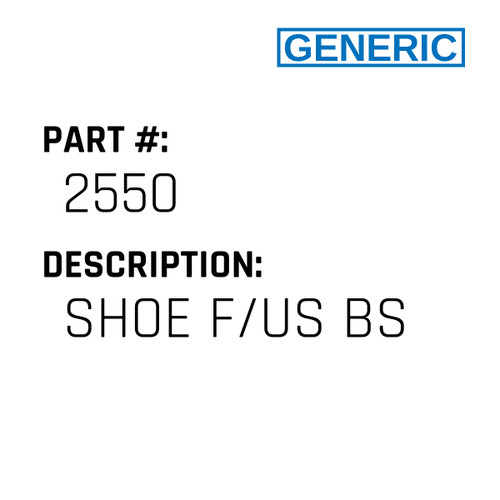 Shoe F/Us Bs - Generic #2550