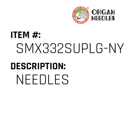 Needles - Organ Needle #SMX332SUPLG-NY #14