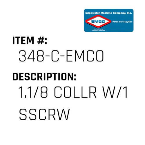 1.1/8 Collr W/1 Sscrw - EMCO #348-C-EMCO