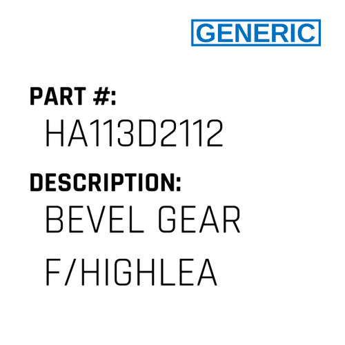 Bevel Gear F/Highlea - Generic #HA113D2112