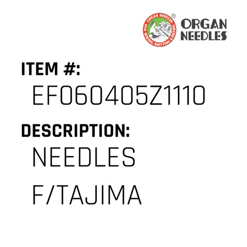Needles F/Tajima - Organ Needle #EF060405Z1110