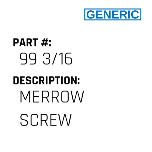 Merrow Screw - Generic #99 3/16