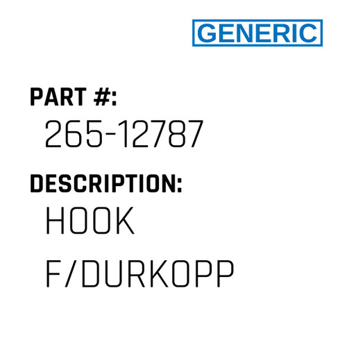 Hook F/Durkopp - Generic #265-12787