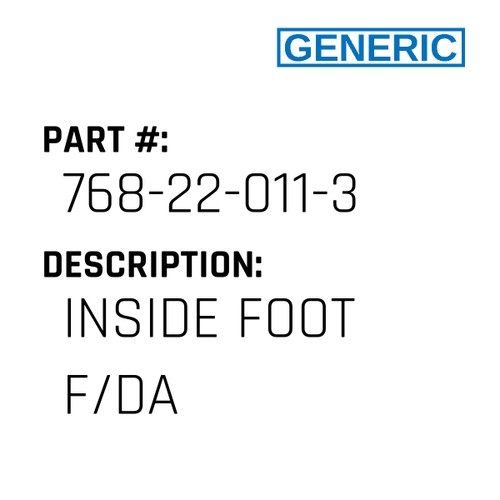 Inside Foot F/Da - Generic #768-22-011-3