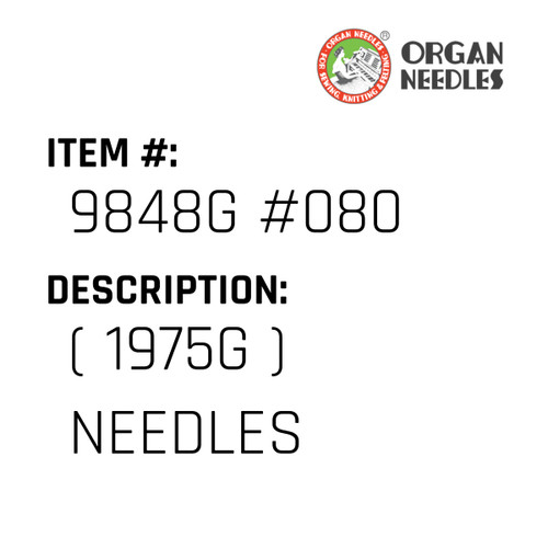 ( 1975G ) Needles - Organ Needle #9848G #080