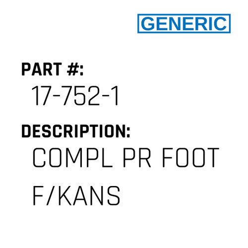 Compl Pr Foot F/Kans - Generic #17-752-1