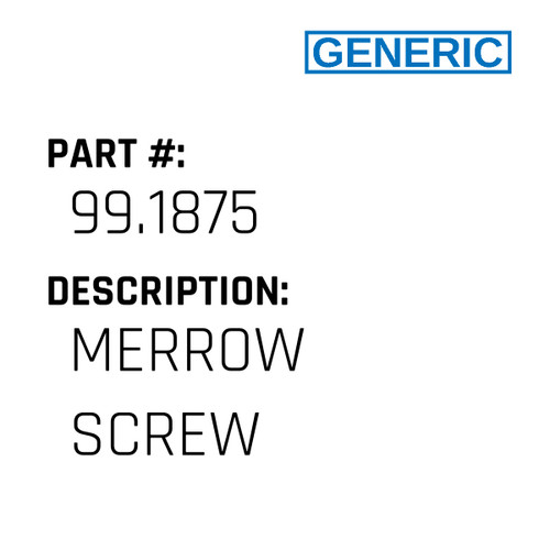 Merrow Screw - Generic #99.1875