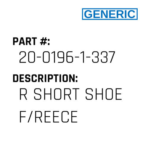 R Short Shoe F/Reece - Generic #20-0196-1-337