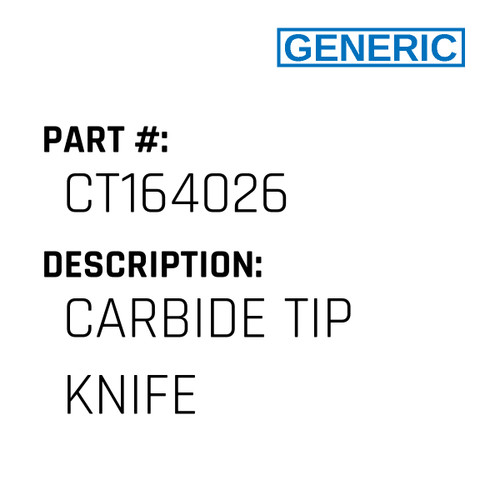 Carbide Tip Knife - Generic #CT164026