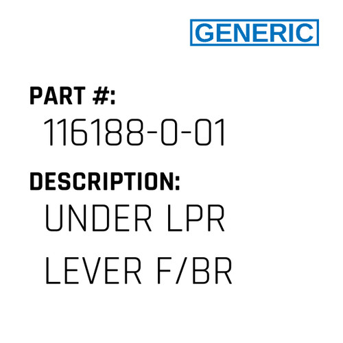 Under Lpr Lever F/Br - Generic #116188-0-01