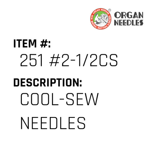 Cool-Sew Needles - Organ Needle #251 #2-1/2CS