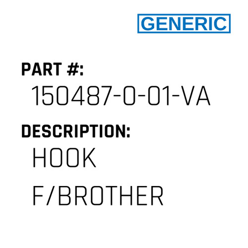 Hook F/Brother - Generic #150487-0-01-VAL