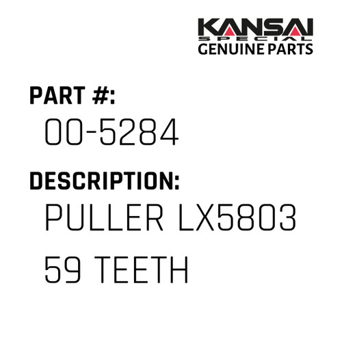 Kansai Special (Japan) Part #00-5284 PULLER LX5803 (59 TEETH)