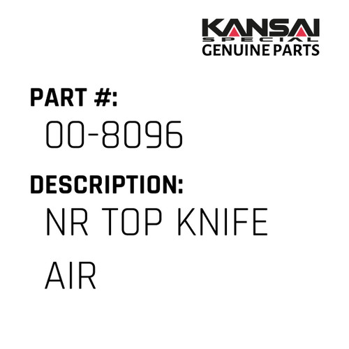 Kansai Special (Japan) Part #00-8096 NR TOP KNIFE AIR