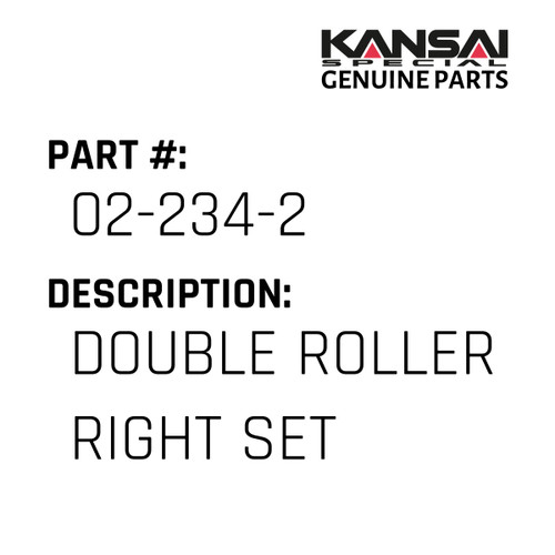 Kansai Special (Japan) Part #02-234-2 DOUBLE ROLLER (RIGHT) SET