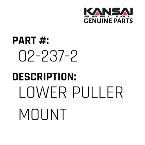 Kansai Special (Japan) Part #02-237-2 LOWER PULLER MOUNT