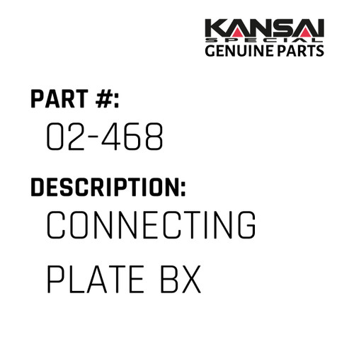 Kansai Special (Japan) Part #02-468 CONNECTING PLATE(BX)