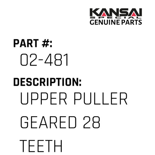 Kansai Special (Japan) Part #02-481 UPPER PULLER GEARED 28 TEETH PULLER