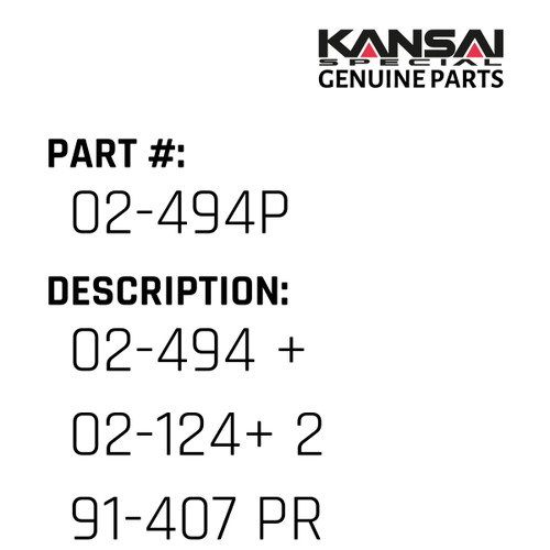 Kansai Special (Japan) Part #02-494P 02-494 + 02-124+ 2)91-407 PRESSED IN + 3)84-462