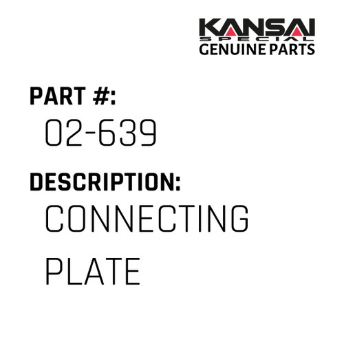 Kansai Special (Japan) Part #02-639 CONNECTING PLATE