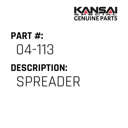 Kansai Special (Japan) Part #04-113 SPREADER