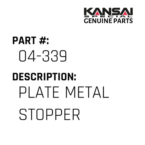 Kansai Special (Japan) Part #04-339 PLATE(METAL) STOPPER