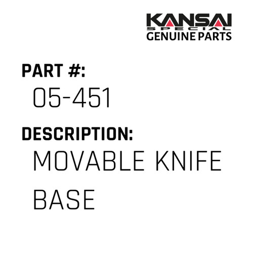 Kansai Special (Japan) Part #05-451 MOVABLE KNIFE BASE