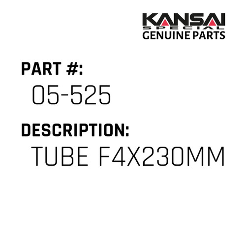 Kansai Special (Japan) Part #05-525 TUBE F4X230MM