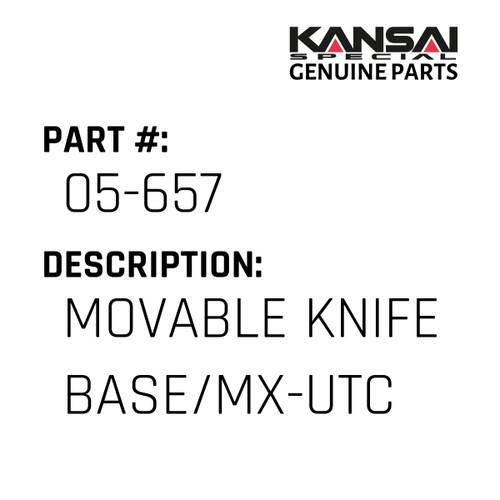 Kansai Special (Japan) Part #05-657 MOVABLE KNIFE BASE/MX-UTC