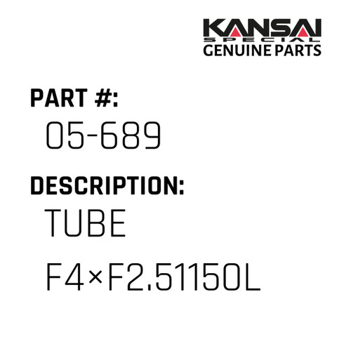 Kansai Special (Japan) Part #05-689 TUBE F4×F2.51150L
