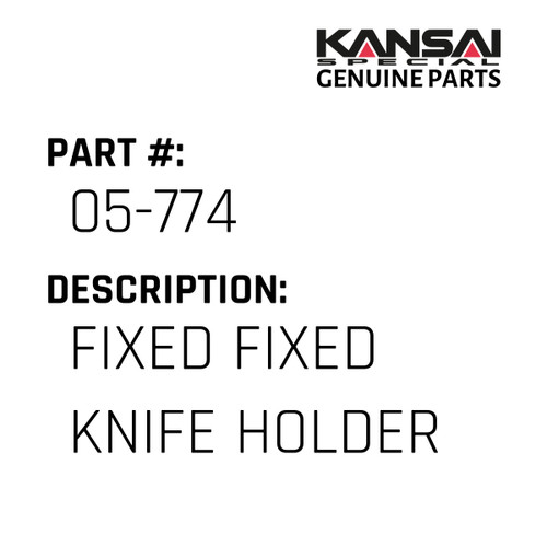 Kansai Special (Japan) Part #05-774 FIXED FIXED KNIFE HOLDER