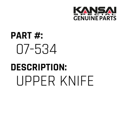 Kansai Special (Japan) Part #07-534 UPPER KNIFE