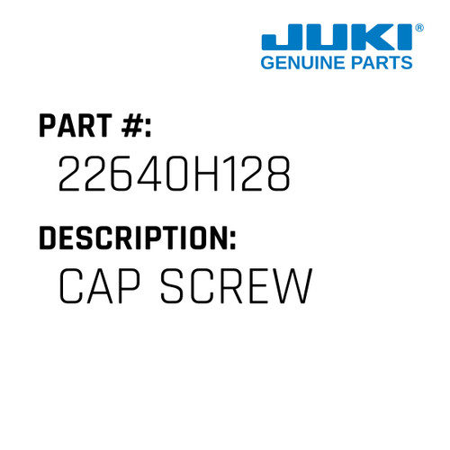 Cap Screw - Juki #22640H128 Genuine Juki Part
