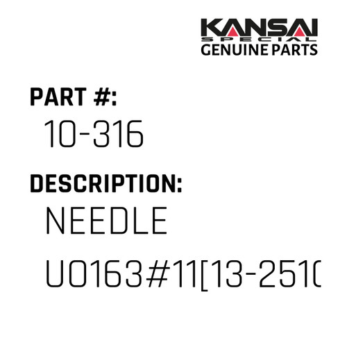 Kansai Special (Japan) Part #10-316 NEEDLE UO163#11[13-2510-5]