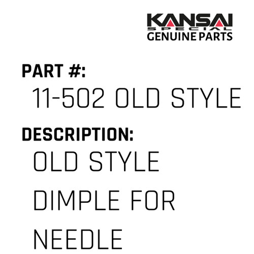Kansai Special (Japan) Part #11-502 OLD STYLE OLD STYLE DIMPLE FOR NEEDLE CLAMP SCREW. 51417D & 22768