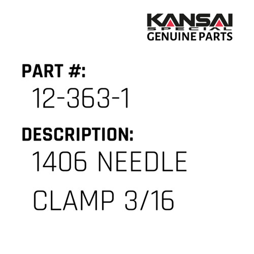 Kansai Special (Japan) Part #12-363-1 1406 NEEDLE CLAMP (3/16)