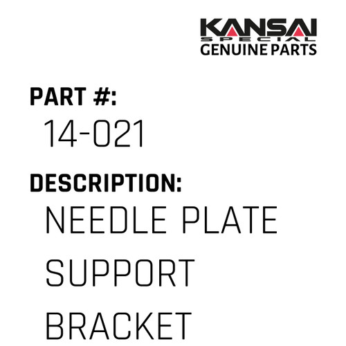 Kansai Special (Japan) Part #14-021 NEEDLE PLATE SUPPORT BRACKET