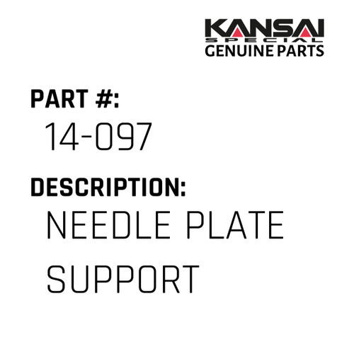 Kansai Special (Japan) Part #14-097 NEEDLE PLATE SUPPORT