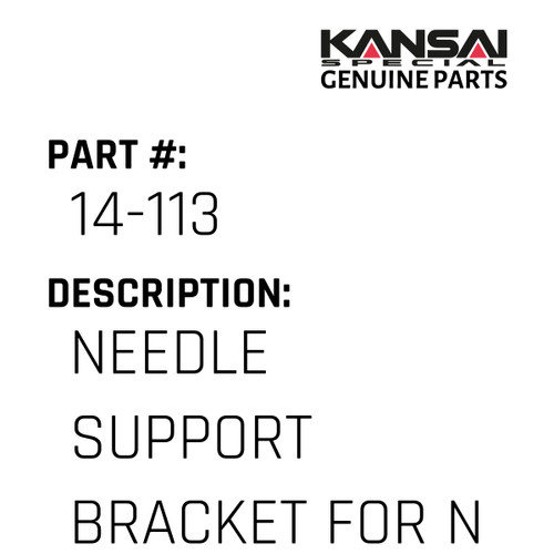 Kansai Special (Japan) Part #14-113 NEEDLE SUPPORT BRACKET FOR NM