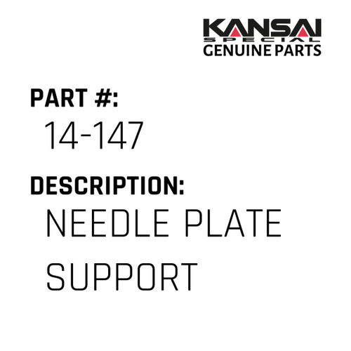 Kansai Special (Japan) Part #14-147 NEEDLE PLATE SUPPORT