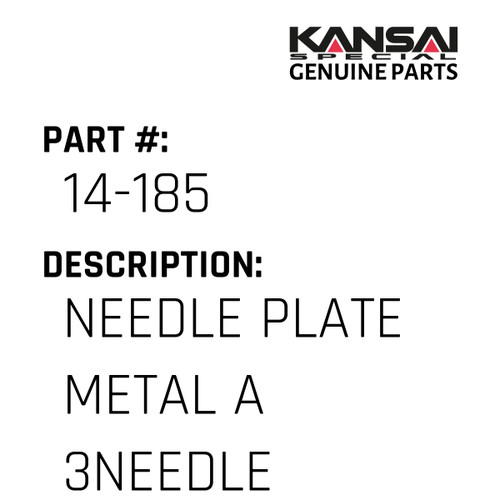Kansai Special (Japan) Part #14-185 NEEDLE PLATE(METAL)  A (3NEEDLE1/4)