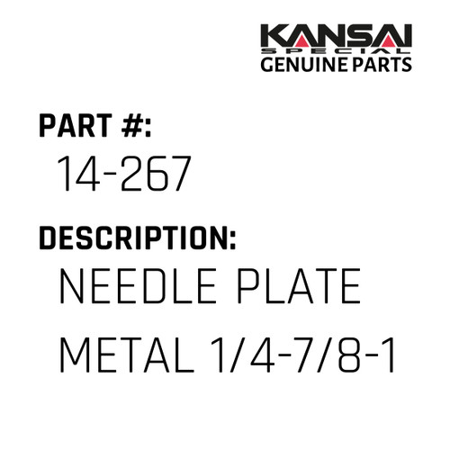 Kansai Special (Japan) Part #14-267 NEEDLE PLATE(METAL) 1/4-7/8-1/4