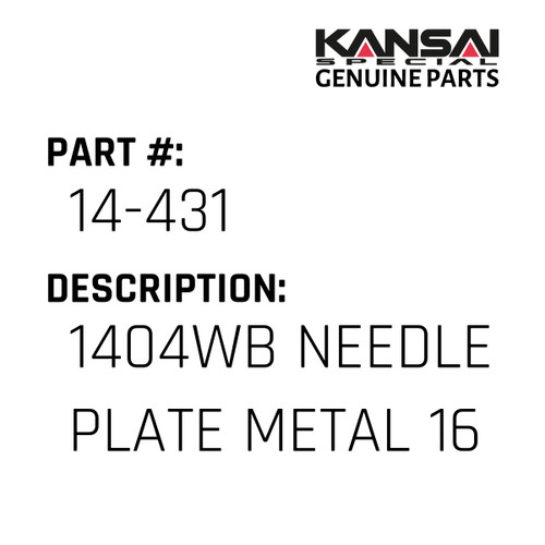Kansai Special (Japan) Part #14-431 1404WB NEEDLE PLATE(METAL) (16-64-16)