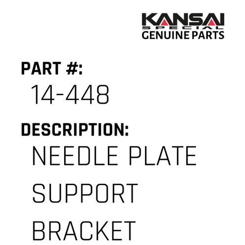 Kansai Special (Japan) Part #14-448 NEEDLE PLATE SUPPORT BRACKET FX4425P